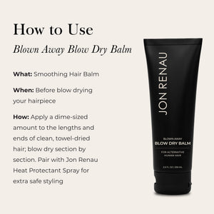 Jon Renau Blown Away Blow Dry Balm for Human Hair Wigs, Shine Enhancing Styling Balm with UV and Color Protection, Lightweight Blow Dry Balm for Human Hair Toppers and Extensions, 2.5 Oz Jon RenauBuy Supplements Australia