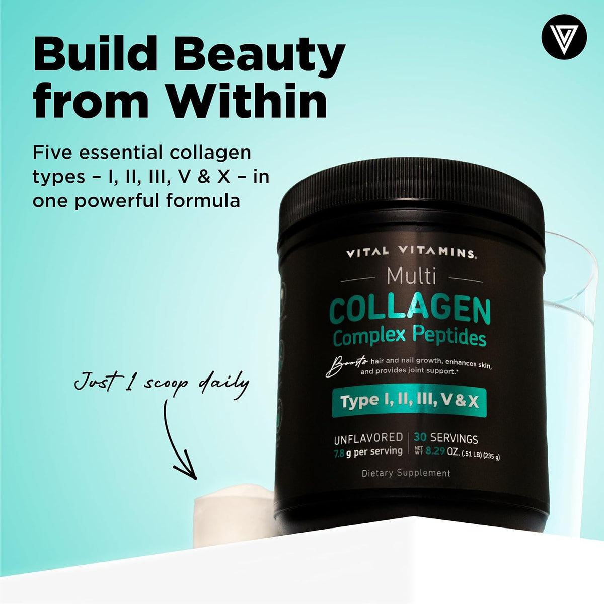 Vital Vitamins Multi Collagen Complex Powder for Hair, Skin, Nails & Joints - 5 Collagen Peptides Types I II III V & X, Unflavored, Easy to Dissolve, Scoop Included Inside, 30 Servings